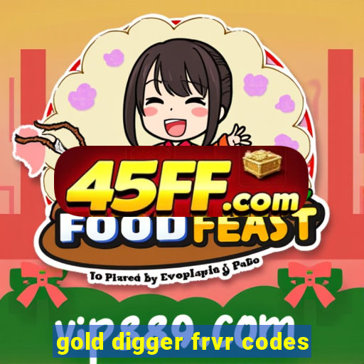 gold digger frvr codes